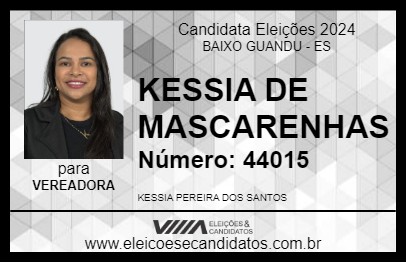 Candidato KESSIA DE MASCARENHAS 2024 - BAIXO GUANDU - Eleições