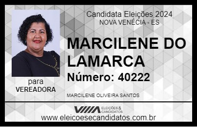 Candidato MARCILENE DO LAMARCA 2024 - NOVA VENÉCIA - Eleições