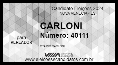 Candidato CARLONI 2024 - NOVA VENÉCIA - Eleições