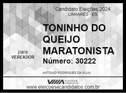 Candidato TONINHO DO QUEIJO MARATONISTA 2024 - LINHARES - Eleições