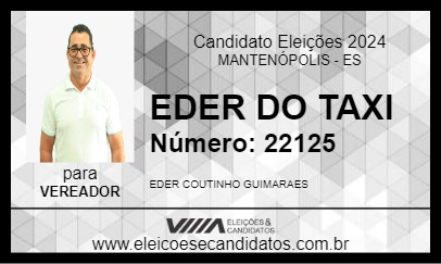 Candidato EDER DO TAXI 2024 - MANTENÓPOLIS - Eleições