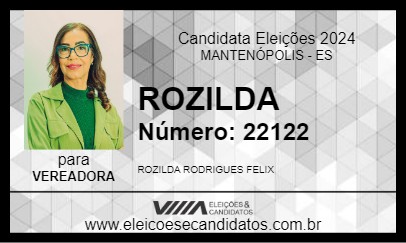 Candidato ROZILDA FÉLIX 2024 - MANTENÓPOLIS - Eleições