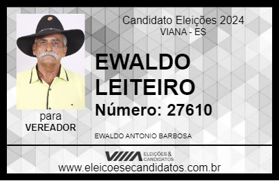 Candidato EWALDO LEITEIRO 2024 - VIANA - Eleições