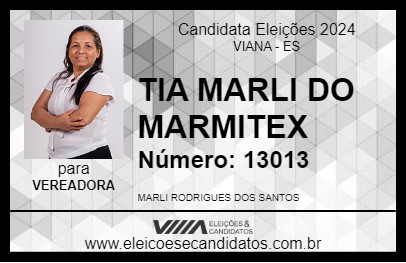 Candidato TIA MARLI DO MARMITEX 2024 - VIANA - Eleições