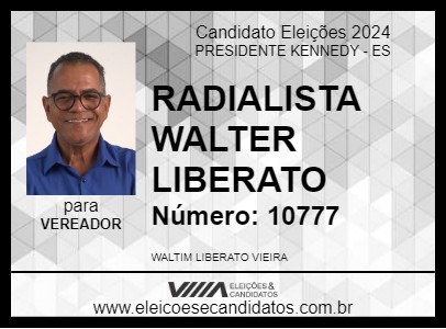 Candidato RADIALISTA WALTER LIBERATO 2024 - PRESIDENTE KENNEDY - Eleições