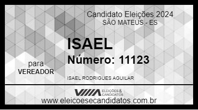 Candidato ISAEL 2024 - SÃO MATEUS - Eleições