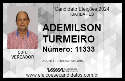 Candidato ADEMILSON TURMEIRO 2024 - IBATIBA - Eleições