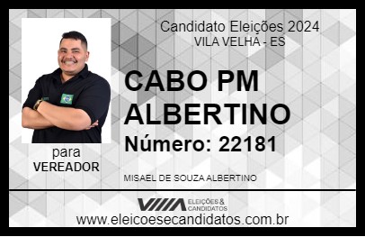 Candidato CABO ALBERTINO 2024 - VILA VELHA - Eleições