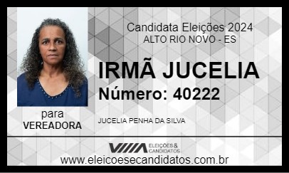 Candidato IRMÃ JUCELIA 2024 - ALTO RIO NOVO - Eleições