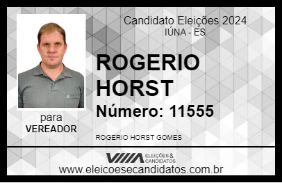 Candidato ROGERIO HORST 2024 - IÚNA - Eleições