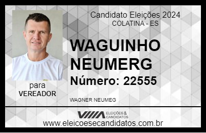 Candidato WAGUINHO NEUMEG 2024 - COLATINA - Eleições