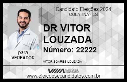 Candidato DR VITOR LOUZADA 2024 - COLATINA - Eleições