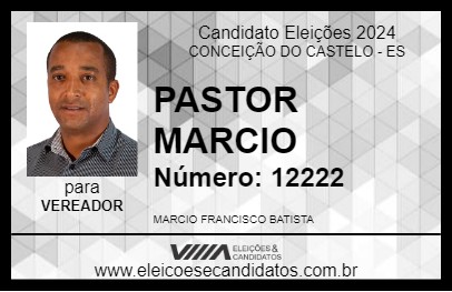 Candidato PASTOR MARCIO 2024 - CONCEIÇÃO DO CASTELO - Eleições