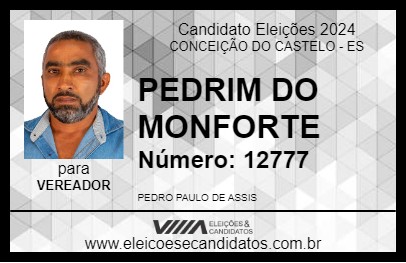 Candidato PEDRIM DO MONFORTE 2024 - CONCEIÇÃO DO CASTELO - Eleições