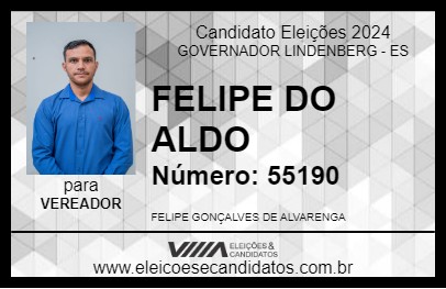 Candidato FELIPE DO ALDO 2024 - GOVERNADOR LINDENBERG - Eleições