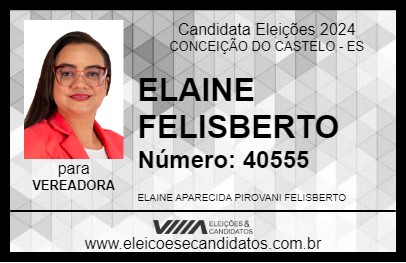 Candidato ELAINE FELISBERTO 2024 - CONCEIÇÃO DO CASTELO - Eleições