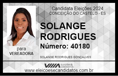 Candidato SOLANGE RODRIGUES 2024 - CONCEIÇÃO DO CASTELO - Eleições