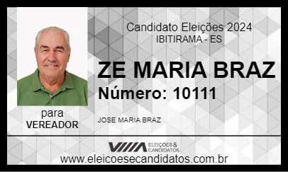 Candidato ZE MARIA BRAZ  2024 - IBITIRAMA - Eleições