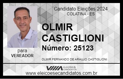 Candidato OLMIR CASTIGLIONI 2024 - COLATINA - Eleições