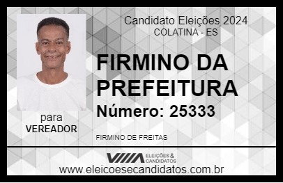 Candidato FIRMINO DE FREITAS 2024 - COLATINA - Eleições