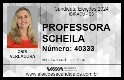 Candidato PROFESSORA SCHEILA 2024 - IBIRAÇU - Eleições