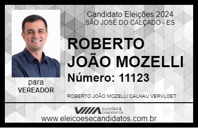 Candidato ROBERTO JOÃO MOZELLI 2024 - SÃO JOSÉ DO CALÇADO - Eleições