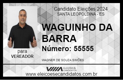 Candidato WAGUINHO DA BARRA 2024 - SANTA LEOPOLDINA - Eleições