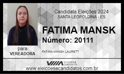 Candidato FATIMA MANSK 2024 - SANTA LEOPOLDINA - Eleições