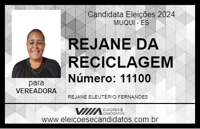 Candidato REJANE DA RECICLAGEM 2024 - MUQUI - Eleições