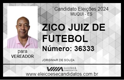 Candidato ZICO JUIZ DE FUTEBOL 2024 - MUQUI - Eleições