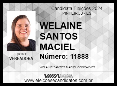 Candidato WELAINE SANTOS MACIEL 2024 - PINHEIROS - Eleições