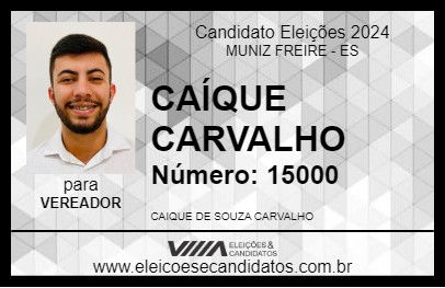 Candidato CAÍQUE CARVALHO 2024 - MUNIZ FREIRE - Eleições