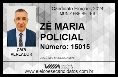 Candidato ZÉ MARIA POLICIAL 2024 - MUNIZ FREIRE - Eleições