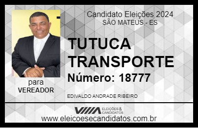 Candidato TUTUCA TRANSPORTE 2024 - SÃO MATEUS - Eleições