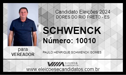 Candidato SCHWENCK 2024 - DORES DO RIO PRETO - Eleições