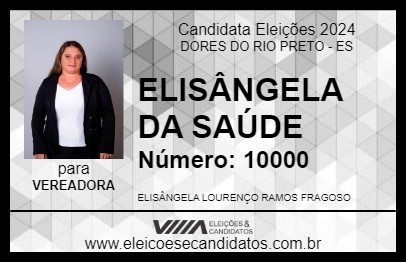 Candidato ELISÂNGELA DA SAÚDE 2024 - DORES DO RIO PRETO - Eleições