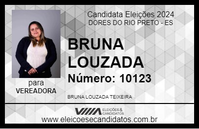 Candidato BRUNA LOUZADA 2024 - DORES DO RIO PRETO - Eleições