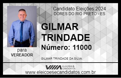 Candidato GILMAR TRINDADE 2024 - DORES DO RIO PRETO - Eleições