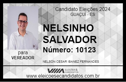 Candidato NELSINHO SALVADOR 2024 - GUAÇUÍ - Eleições