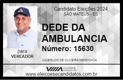 Candidato DEDE DA AMBULANCIA 2024 - SÃO MATEUS - Eleições