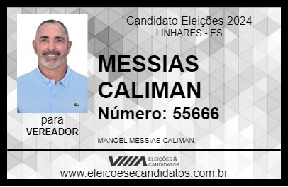 Candidato MESSIAS CALIMAN 2024 - LINHARES - Eleições