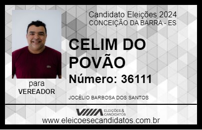 Candidato CELIM DO POVÃO 2024 - CONCEIÇÃO DA BARRA - Eleições