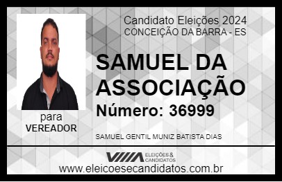 Candidato SAMUEL DA ASSOCIAÇÃO 2024 - CONCEIÇÃO DA BARRA - Eleições