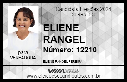 Candidato ELIENE RANGEL  2024 - SERRA - Eleições