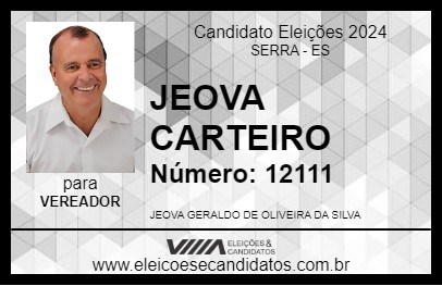 Candidato JEOVA CARTEIRO 2024 - SERRA - Eleições