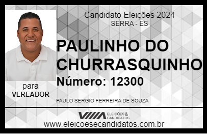 Candidato PAULINHO DO CHURRASQUINHO 2024 - SERRA - Eleições