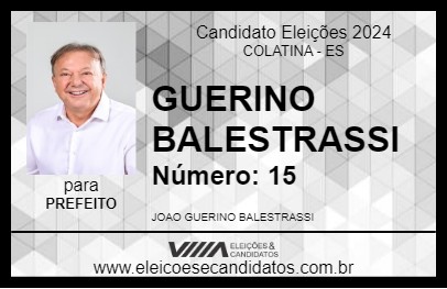 Candidato GUERINO BALESTRASSI 2024 - COLATINA - Eleições