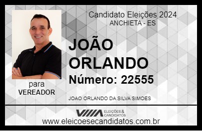 Candidato JOÃO ORLANDO 2024 - ANCHIETA - Eleições