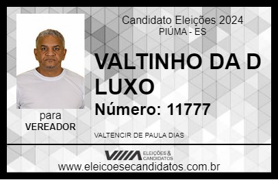 Candidato VALTINHO DA D LUXO 2024 - PIÚMA - Eleições