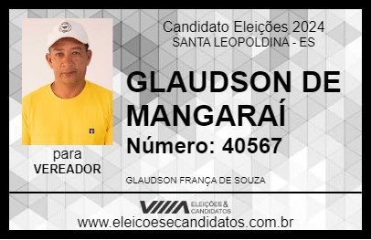 Candidato GLAUDSON DE MANGARAÍ 2024 - SANTA LEOPOLDINA - Eleições